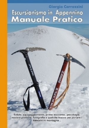 Escursionismo in Appennino - Manuale Pratico di Giorgio Carrozzini