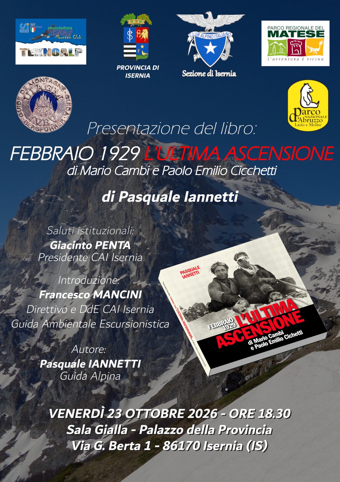NEWS N.162 Ad Isernia la presentazione della fatica letteraria della Guida Alpina Pasquale Iannetti dedicata all'ultima ascesione di Mario Cambi e Paolo Emilio Cicchetti sul Gran Sasso d'Italia